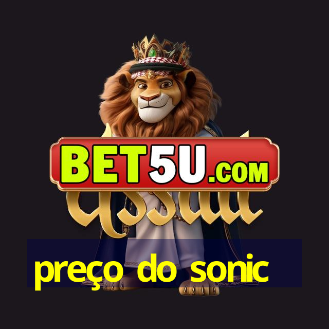 preço do sonic